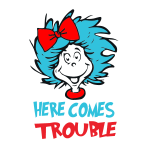 Free Dr Seuss Here Comes Trouble, Cutting File Svg